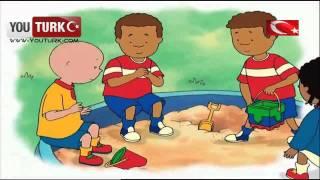 Caillou Türkce - Herkes Eglenmeli